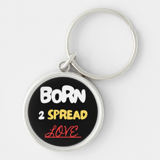 Llavero Born 2 Spread Love (Frente)