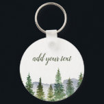 Llavero Bosque de Pino Personalizado<br><div class="desc">pinos rústicos de color agua y cadenas de personalizable-montaña</div>