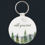 Llavero Bosque de Pino Personalizado<br><div class="desc">pinos rústicos de color agua y cadenas de personalizable-montaña</div>