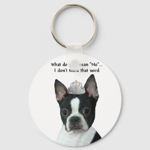 Llavero Boston Terrier:  ¿Qué usted significa "no"?
