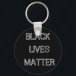 Llavero Botón de redondeo de la cadena de teclas Black Liv<br><div class="desc">Botón de redondeo de la cadena de teclas Black Lives Matter</div>