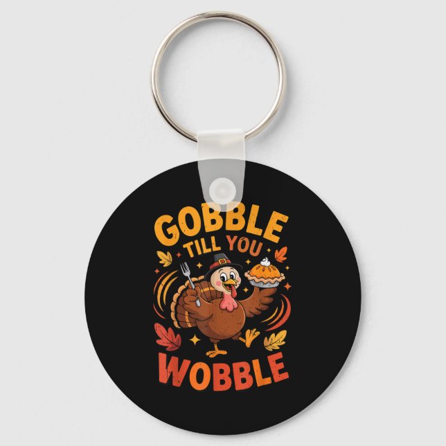 Llavero Boy Toddler Gobble Till You Wobble Turkey Funny Th (Anverso)