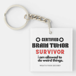 Llavero BRAIN TUMOR SURVIVOR - ¿Qué disculpa Keychain?