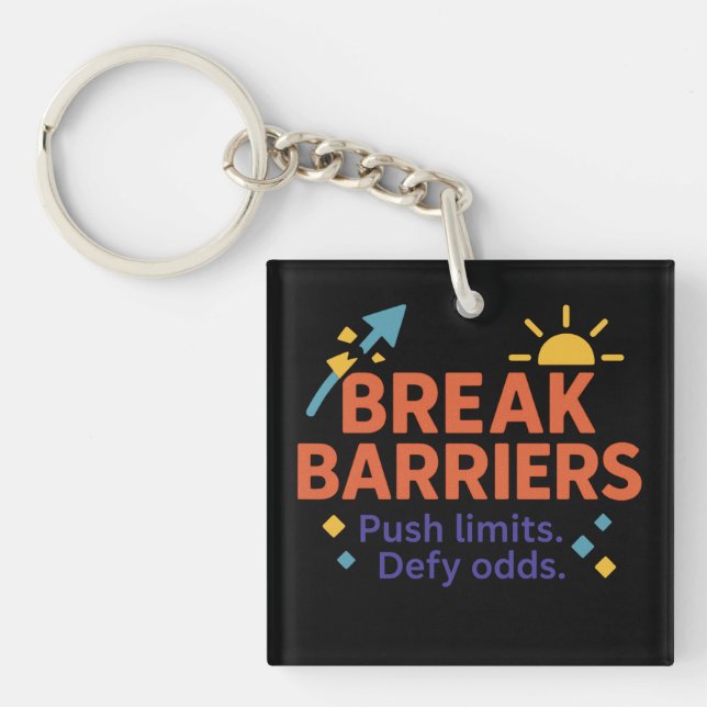 Llavero Break Barriers Motivational Keychain (Frente)
