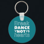 Llavero Break Dance Not Hearts Funny Breakdancing Dancer<br><div class="desc">Break Dance Not Hearts. Funny breakdancing design for those who love to breakdance whenever they hear the music. Cool and cute breakdance merchandise for those who love street dance and hip hop music. Perfect to celebrate dance performance on National Dance Day. Great Christmas gift and birthday present for family and...</div>