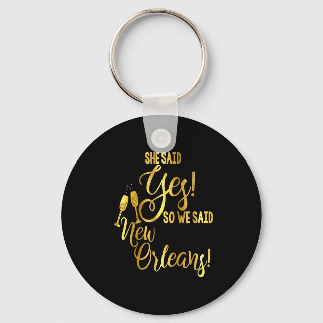 Llavero Bridesmaid Shirt Bachelorette She Said Yes We New  (Anverso)