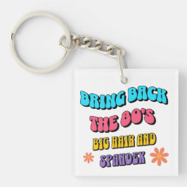 Llavero Bring Back the ’80s