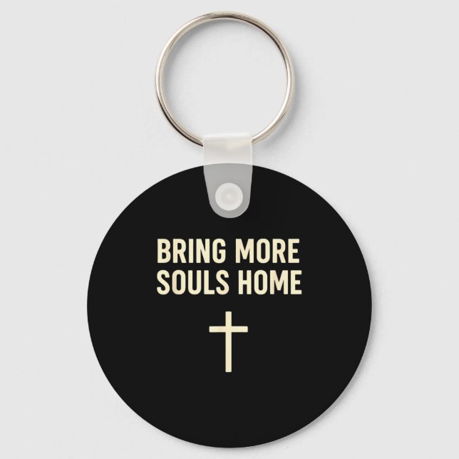 Llavero Bring More Souls Home Christian Faith Jesus Design (Anverso)