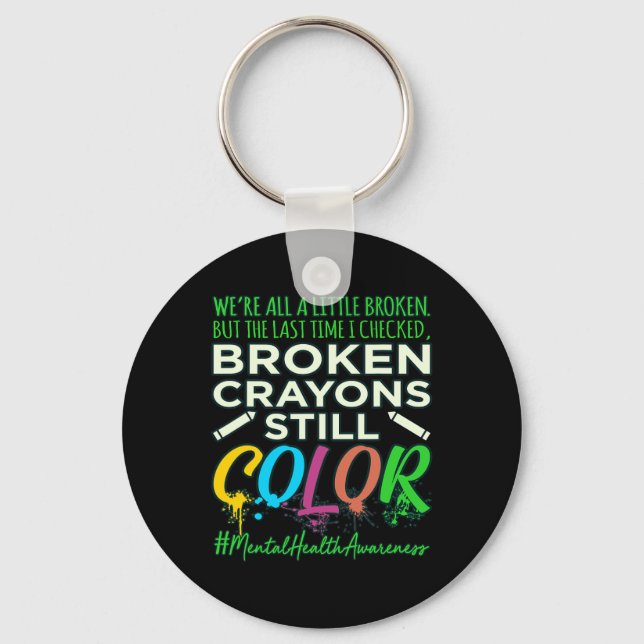 Llavero Broken Crayons Mental Health Awareness Support G (Anverso)