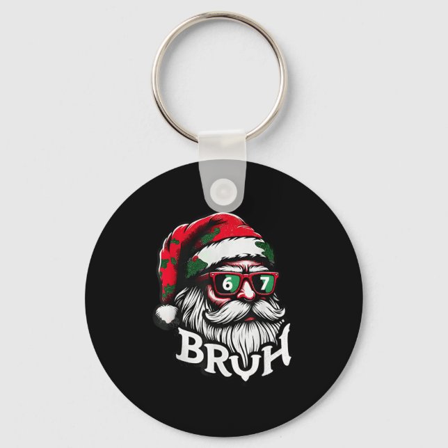 Llavero Bruh 67 Christmas Funny Six Seven Meme Santa Claus (Anverso)
