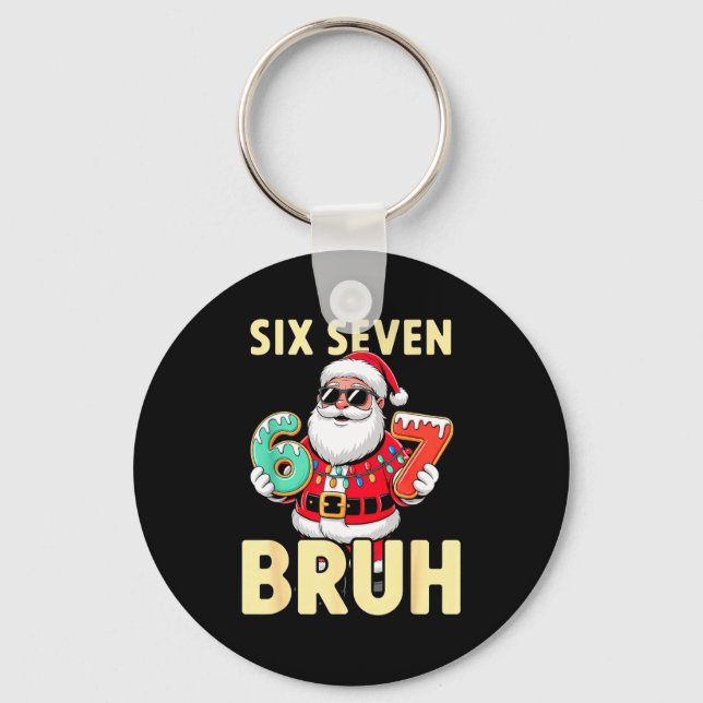 Llavero Bruh 67 Christmas Six Seven Meme Santa Boys 6 7 Ch (Anverso)