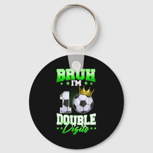 Llavero Bruh Cumplo Dobles Dígitos Fútbol Décimo Cumpleaño