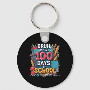Llavero Bruh Es Mi 100 Días Escolares 100 Día Escolar