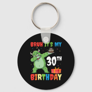 Llavero Bruh es mi 30 cumpleaños Halloween Monster Dab P