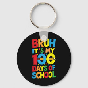 Llavero Bruh Es Mi Cien Días De Niños Escolares.
