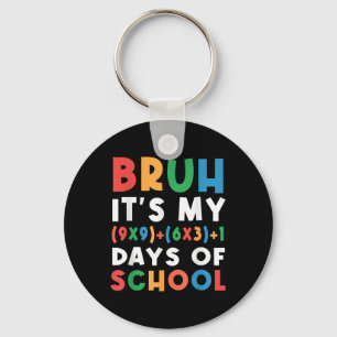 Llavero Bruh Es Mi Fórmula De 100 Días Escolares M
