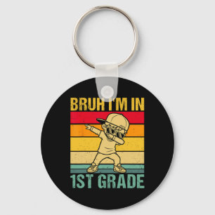 Llavero Bruh estoy en 1er grado Estudiante de primer grado