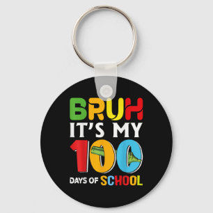 Llavero Bruh Feliz 100 Días De Enseñanza Divertidos Niños 