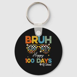 Llavero Bruh Feliz 100 Días Escolares El 100° Día De La Es