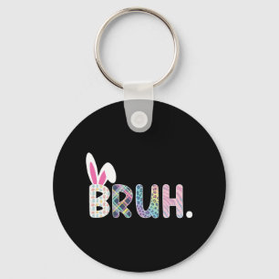 Llavero Bruh Meme Easter Day Gracioso Bunny Eggys Adolesce