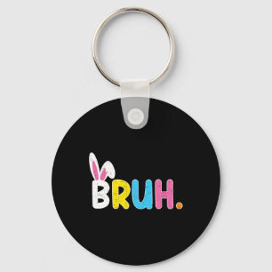 Llavero Bruh Meme Easter Day Gracioso Bunny Eggys Adolesce