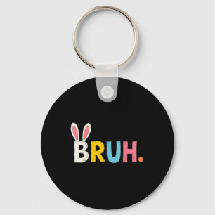 Llavero Bruh Meme Pascua Día Gracioso Bunny Bro Adolescent