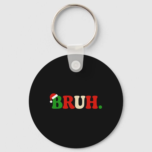 Llavero Bruh Navidades Santa Hat Familia coincidiendo con  (Anverso)