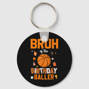 Llavero Bruh Of Birthday Baller Baloncesto Bday Decora