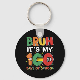 Llavero Bruh Son Mis 100 Días De Escolaridad Divertidos Ni