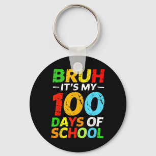 Llavero Bruh, son mis 100 días de estudiante 100 días