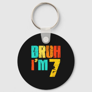 Llavero Bruh tengo 7 Cumpleaños divertido niño cumpleaños 