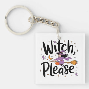 Llavero Bruja, por favor - Diversión y diseño de Halloween