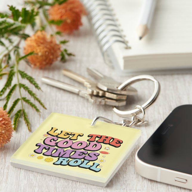 Llavero Buenos tiempos inspiradores Roll Wordart Keychain (Frente Derecha)