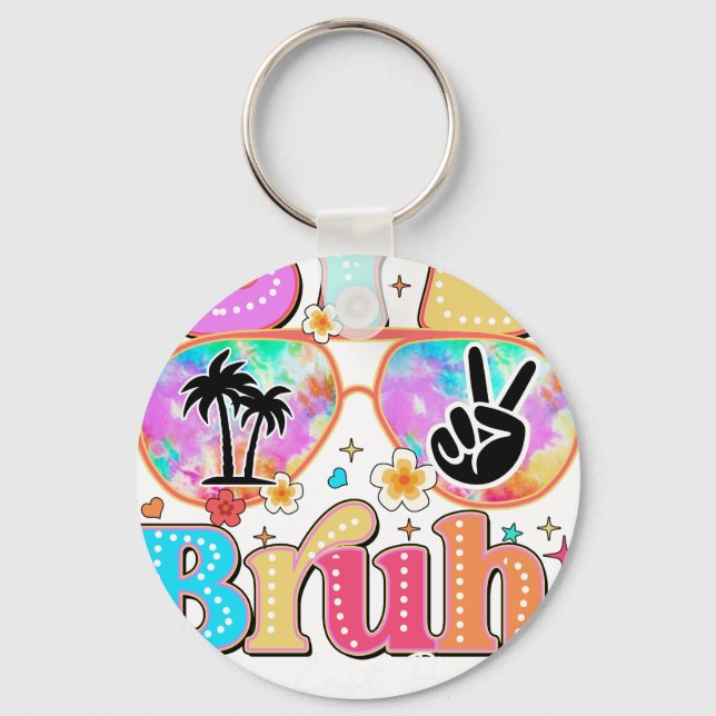 Llavero bye bruh happy last day (Anverso)