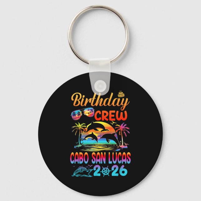 Llavero Cabo San Lucas Birthday Trip Vacation 2026 Matchin (Anverso)