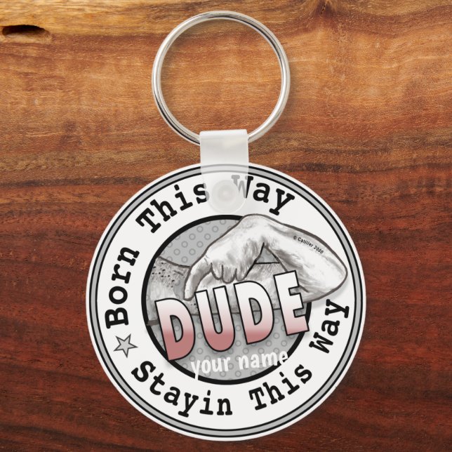 Llavero Cadena de claves Born A Dude (Anverso)