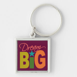 Llavero Cadena de claves Dream BIG