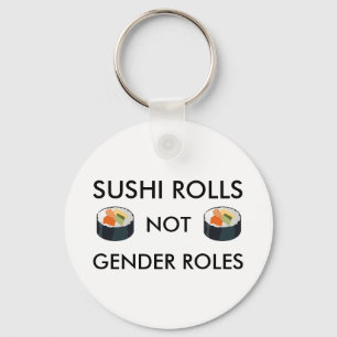 Llavero Cadena de claves Sushi Rolling Not Gender Roles