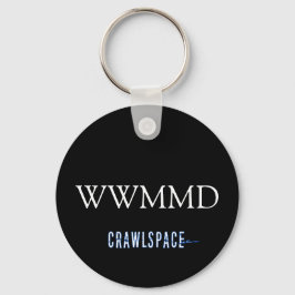 Llavero Cadena de claves WWMMD para Crawspace
