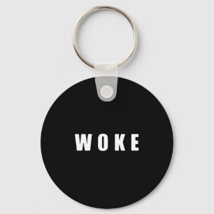 Llavero Cadena de teclas del botón "WOKE" (OSCURO)
