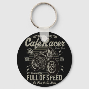 Llavero Café Racer Trabajo duro Race duro Ir rápido o vo