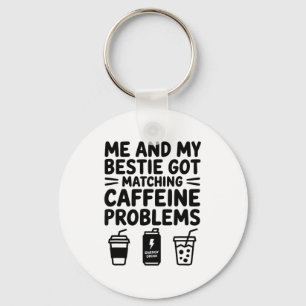 Llavero Caffeine Besties Co Diseño