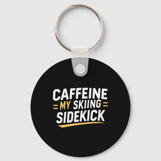 Llavero Caffeine Mi Esquí Sidekick Funny Ski Cita Appar (Anverso)