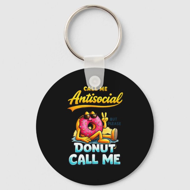 Llavero Call Me Antisocial Donut Pun Funny Introvert Quote (Anverso)