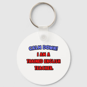 Llavero Cálmate.. Soy un profesor de inglés capacitado