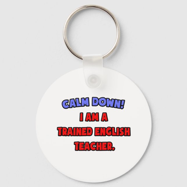 Llavero Cálmate.. Soy un profesor de inglés capacitado (Anverso)