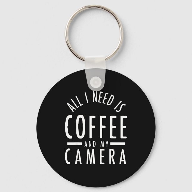 Llavero Camera &amp; Coffee - Funny Photography Quote Phot (Anverso)