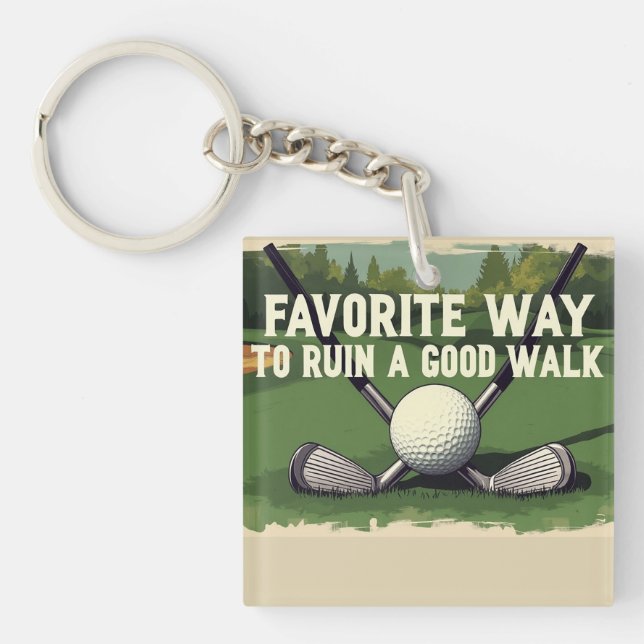 Llavero Camino Favorito Para Arruinar Un Buen Golf A Pie (Frente)