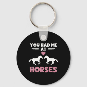 Llavero Camisa De Amante De Caballos Me Tenías En Horses D