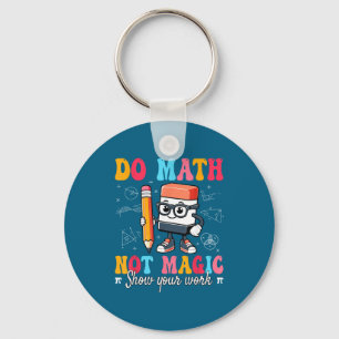 Llavero Camiseta Divertida Matemáticas No Es Magia Profeso